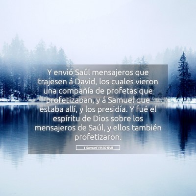 Picture 05 - 1 Samuel 19:20 RVA - Y envió Saúl mensajeros que trajesen á David, - Bible Verse Picture