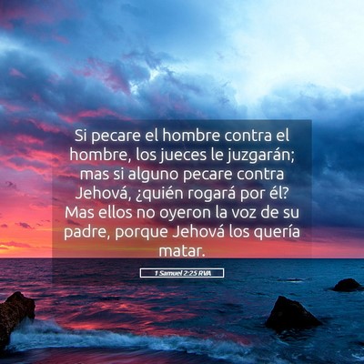 Picture 05 - 1 Samuel 2:25 RVA - Si pecare el hombre contra el hombre, los jueces - Bible Verse Picture