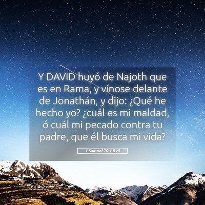 Picture 05 - 1 Samuel 20:1 RVA - Y DAVID huyó de Najoth que es en Rama, y vínose - Bible Verse Picture