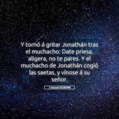 Picture 05 - 1 Samuel 20:38 RVA - Y tornó á gritar Jonathán tras el muchacho: - Bible Verse Picture