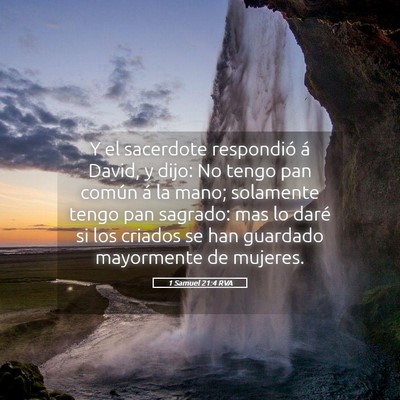 Picture 05 - 1 Samuel 21:4 RVA - Y el sacerdote respondió á David, y dijo: No - Bible Verse Picture