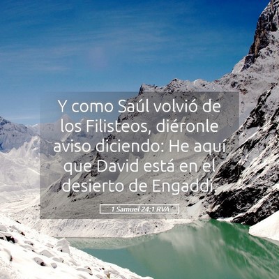 Picture 05 - 1 Samuel 24:1 RVA - Y como Saúl volvió de los Filisteos, diéronle - Bible Verse Picture