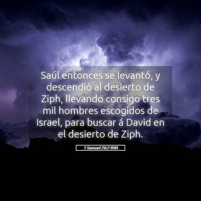 Picture 05 - 1 Samuel 26:2 RVA - Saúl entonces se levantó, y descendió al - Bible Verse Picture