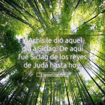 Picture 05 - 1 Samuel 27:6 RVA - Y Achîs le dió aquel día á Siclag. De aquí - Bible Verse Picture