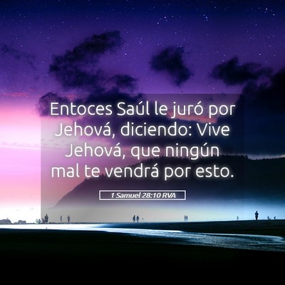 Picture 05 - 1 Samuel 28:10 RVA - Entoces Saúl le juró por Jehová, diciendo: - Bible Verse Picture
