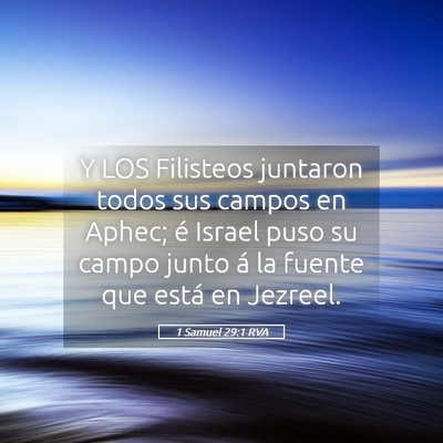 Picture 05 - 1 Samuel 29:1 RVA - Y LOS Filisteos juntaron todos sus campos en - Bible Verse Picture