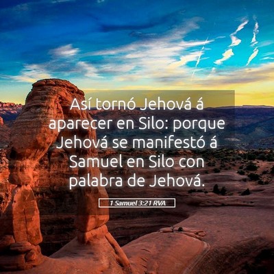 Picture 05 - 1 Samuel 3:21 RVA - Así tornó Jehová á aparecer en Silo: porque - Bible Verse Picture