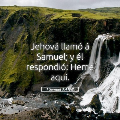 Picture 05 - 1 Samuel 3:4 RVA - Jehová llamó á Samuel; y él respondió: Heme - Bible Verse Picture