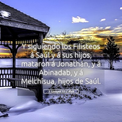 Picture 05 - 1 Samuel 31:2 RVA - Y siguiendo los Filisteos á Saúl y á sus - Bible Verse Picture