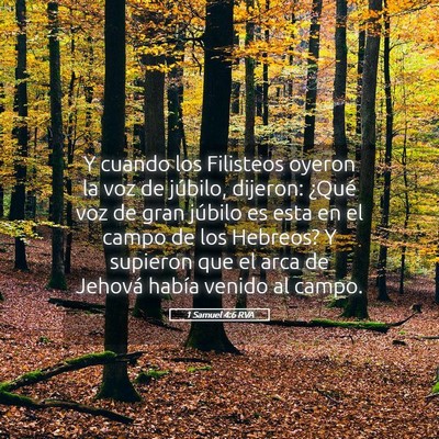 Picture 05 - 1 Samuel 4:6 RVA - Y cuando los Filisteos oyeron la voz de júbilo, - Bible Verse Picture