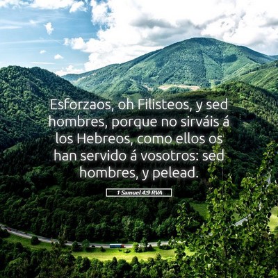 Picture 05 - 1 Samuel 4:9 RVA - Esforzaos, oh Filisteos, y sed hombres, porque no - Bible Verse Picture