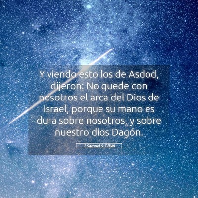 Picture 05 - 1 Samuel 5:7 RVA - Y viendo esto los de Asdod, dijeron: No quede con - Bible Verse Picture