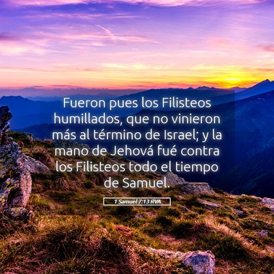 Picture 05 - 1 Samuel 7:13 RVA - Fueron pues los Filisteos humillados, que no - Bible Verse Picture