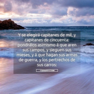 Picture 05 - 1 Samuel 8:12 RVA - Y se elegirá capitanes de mil, y capitanes de - Bible Verse Picture