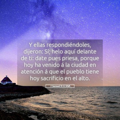 Picture 05 - 1 Samuel 9:12 RVA - Y ellas respondiéndoles, dijeron: Sí; helo - Bible Verse Picture