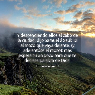 Picture 05 - 1 Samuel 9:27 RVA - Y descendiendo ellos al cabo de la ciudad, dijo - Bible Verse Picture