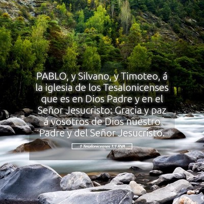 Picture 05 - 1 Tesalonicenses 1:1 RVA - PABLO, y Silvano, y Timoteo, á la iglesia de los - Bible Verse Picture
