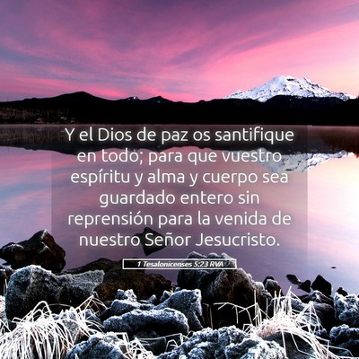 Picture 05 - 1 Tesalonicenses 5:23 RVA - Y el Dios de paz os santifique en todo; para que - Bible Verse Picture