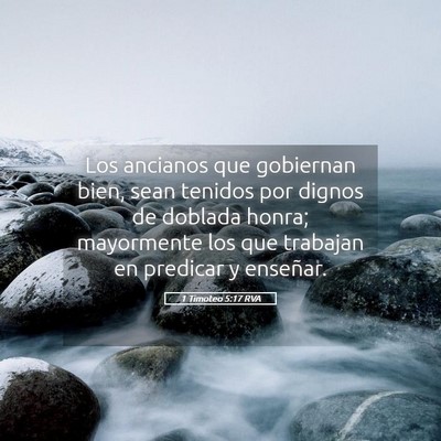 Picture 05 - 1 Timoteo 5:17 RVA - Los ancianos que gobiernan bien, sean tenidos por - Bible Verse Picture