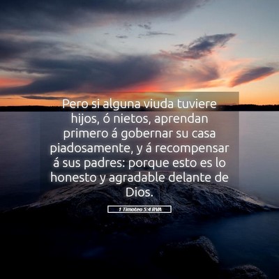 Picture 05 - 1 Timoteo 5:4 RVA - Pero si alguna viuda tuviere hijos, ó nietos, - Bible Verse Picture