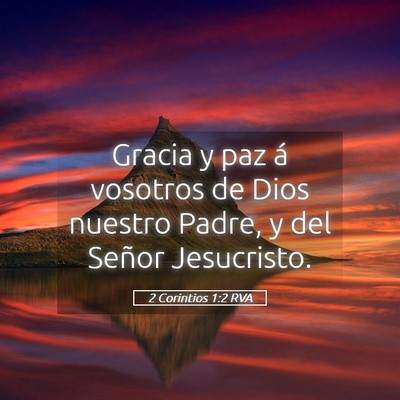 Picture 05 - 2 Corintios 1:2 RVA - Gracia y paz á vosotros de Dios nuestro Padre, y - Bible Verse Picture