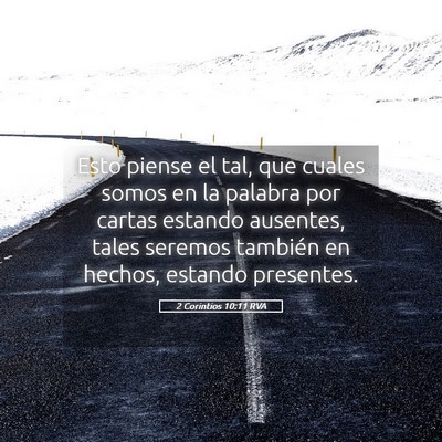 Picture 05 - 2 Corintios 10:11 RVA - Esto piense el tal, que cuales somos en la - Bible Verse Picture