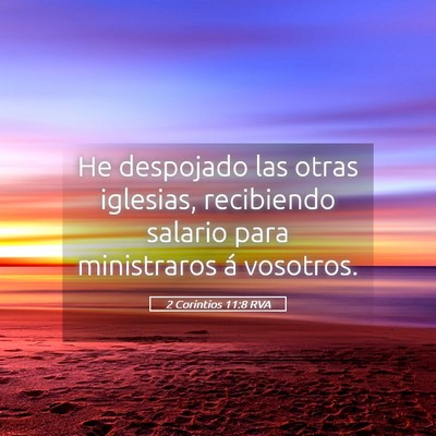 Picture 05 - 2 Corintios 11:8 RVA - He despojado las otras iglesias, recibiendo - Bible Verse Picture
