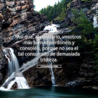 Picture 05 - 2 Corintios 2:7 RVA - Así que, al contrario, vosotros más bien lo - Bible Verse Picture