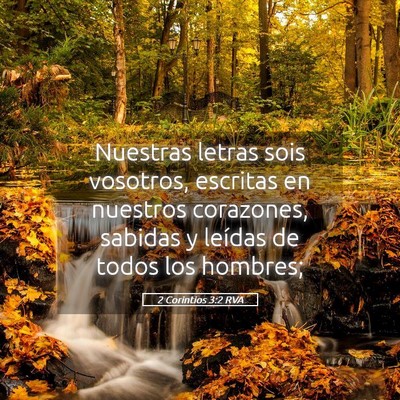 Picture 05 - 2 Corintios 3:2 RVA - Nuestras letras sois vosotros, escritas en - Bible Verse Picture