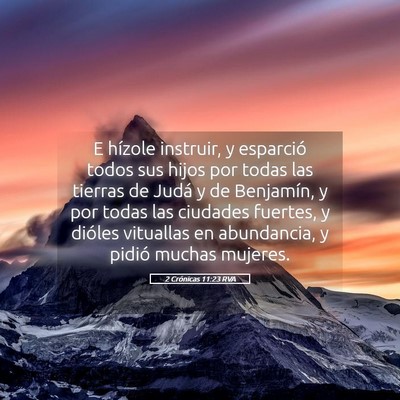 Picture 05 - 2 Crónicas 11:23 RVA - E hízole instruir, y esparció todos sus hijos - Bible Verse Picture