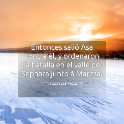 Picture 05 - 2 Crónicas 14:10 RVA - Entonces salió Asa contra él, y ordenaron la - Bible Verse Picture