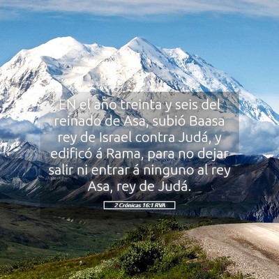 Picture 05 - 2 Crónicas 16:1 RVA - EN el año treinta y seis del reinado de Asa, - Bible Verse Picture