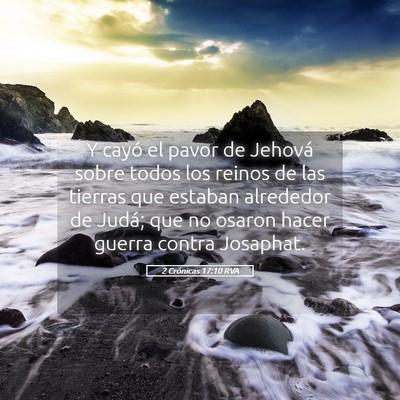 Picture 05 - 2 Crónicas 17:10 RVA - Y cayó el pavor de Jehová sobre todos los - Bible Verse Picture
