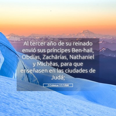 Picture 05 - 2 Crónicas 17:7 RVA - Al tercer año de su reinado envió sus - Bible Verse Picture