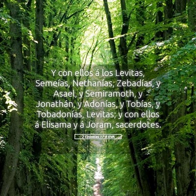 Picture 05 - 2 Crónicas 17:8 RVA - Y con ellos á los Levitas, Semeías, Nethanías, - Bible Verse Picture