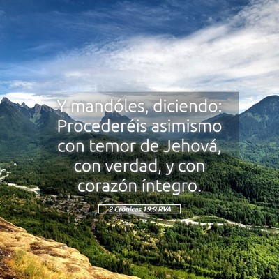 Picture 05 - 2 Crónicas 19:9 RVA - Y mandóles, diciendo: Procederéis asimismo con - Bible Verse Picture