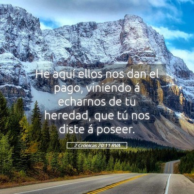 Picture 05 - 2 Crónicas 20:11 RVA - He aquí ellos nos dan el pago, viniendo á - Bible Verse Picture
