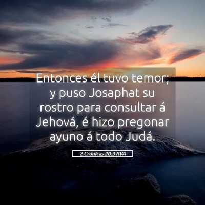 Picture 05 - 2 Crónicas 20:3 RVA - Entonces él tuvo temor; y puso Josaphat su - Bible Verse Picture