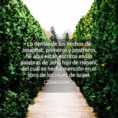 Picture 05 - 2 Crónicas 20:34 RVA - Lo demás de los hechos de Josaphat, primeros y - Bible Verse Picture