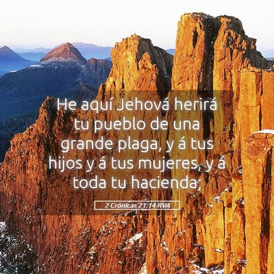 Picture 05 - 2 Crónicas 21:14 RVA - He aquí Jehová herirá tu pueblo de una grande - Bible Verse Picture