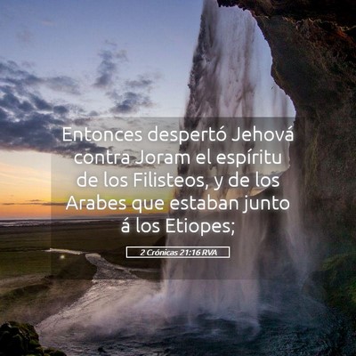 Picture 05 - 2 Crónicas 21:16 RVA - Entonces despertó Jehová contra Joram el - Bible Verse Picture
