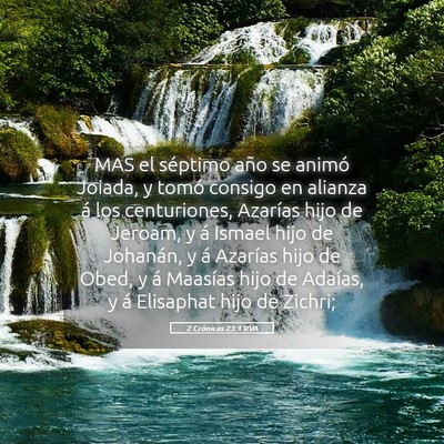 Picture 05 - 2 Crónicas 23:1 RVA - MAS el séptimo año se animó Joiada, y tomó - Bible Verse Picture