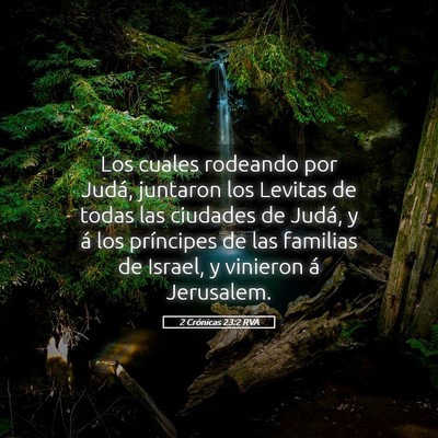 Picture 05 - 2 Crónicas 23:2 RVA - Los cuales rodeando por Judá, juntaron los - Bible Verse Picture
