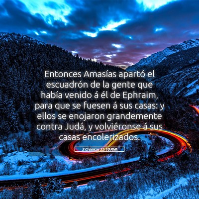 Picture 05 - 2 Crónicas 25:10 RVA - Entonces Amasías apartó el escuadrón de la - Bible Verse Picture