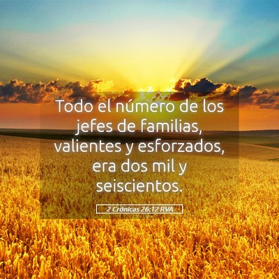 Picture 05 - 2 Crónicas 26:12 RVA - Todo el número de los jefes de familias, - Bible Verse Picture