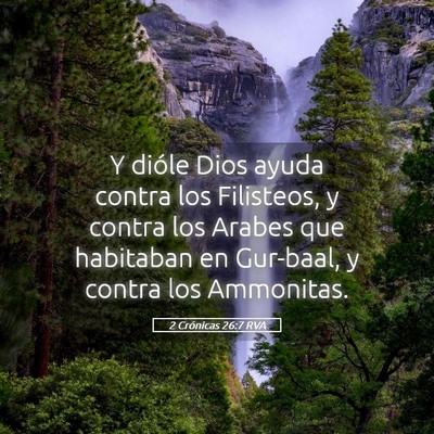 Picture 05 - 2 Crónicas 26:7 RVA - Y dióle Dios ayuda contra los Filisteos, y - Bible Verse Picture