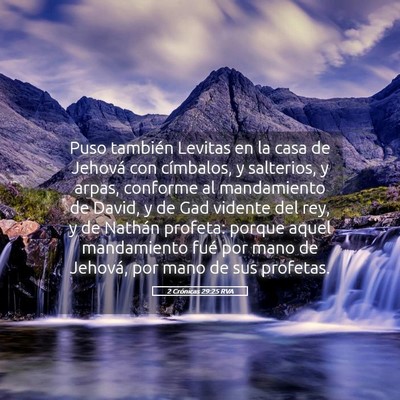 Picture 05 - 2 Crónicas 29:25 RVA - Puso también Levitas en la casa de Jehová con - Bible Verse Picture