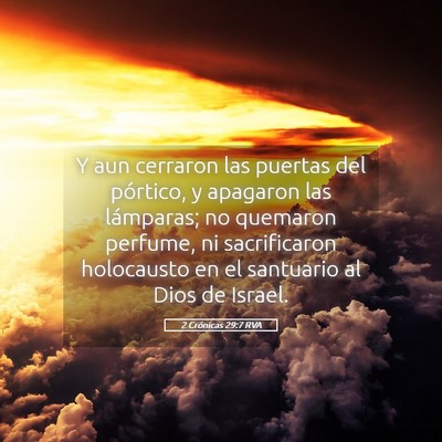 Picture 05 - 2 Crónicas 29:7 RVA - Y aun cerraron las puertas del pórtico, y - Bible Verse Picture