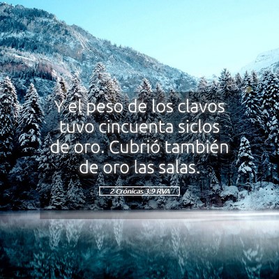Picture 05 - 2 Crónicas 3:9 RVA - Y el peso de los clavos tuvo cincuenta siclos de - Bible Verse Picture
