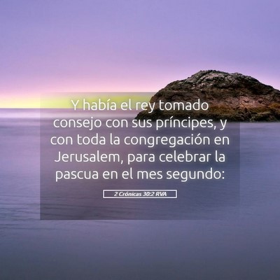 Picture 05 - 2 Crónicas 30:2 RVA - Y había el rey tomado consejo con sus - Bible Verse Picture